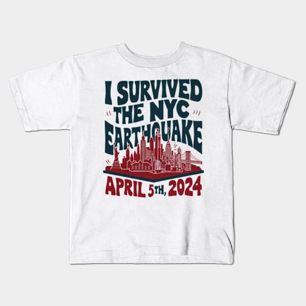 I survived the nyc earthquake 2024 Kids T-Shirt by Whimsical_Wellness